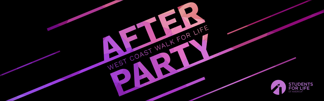 West Coast March for Life After Party